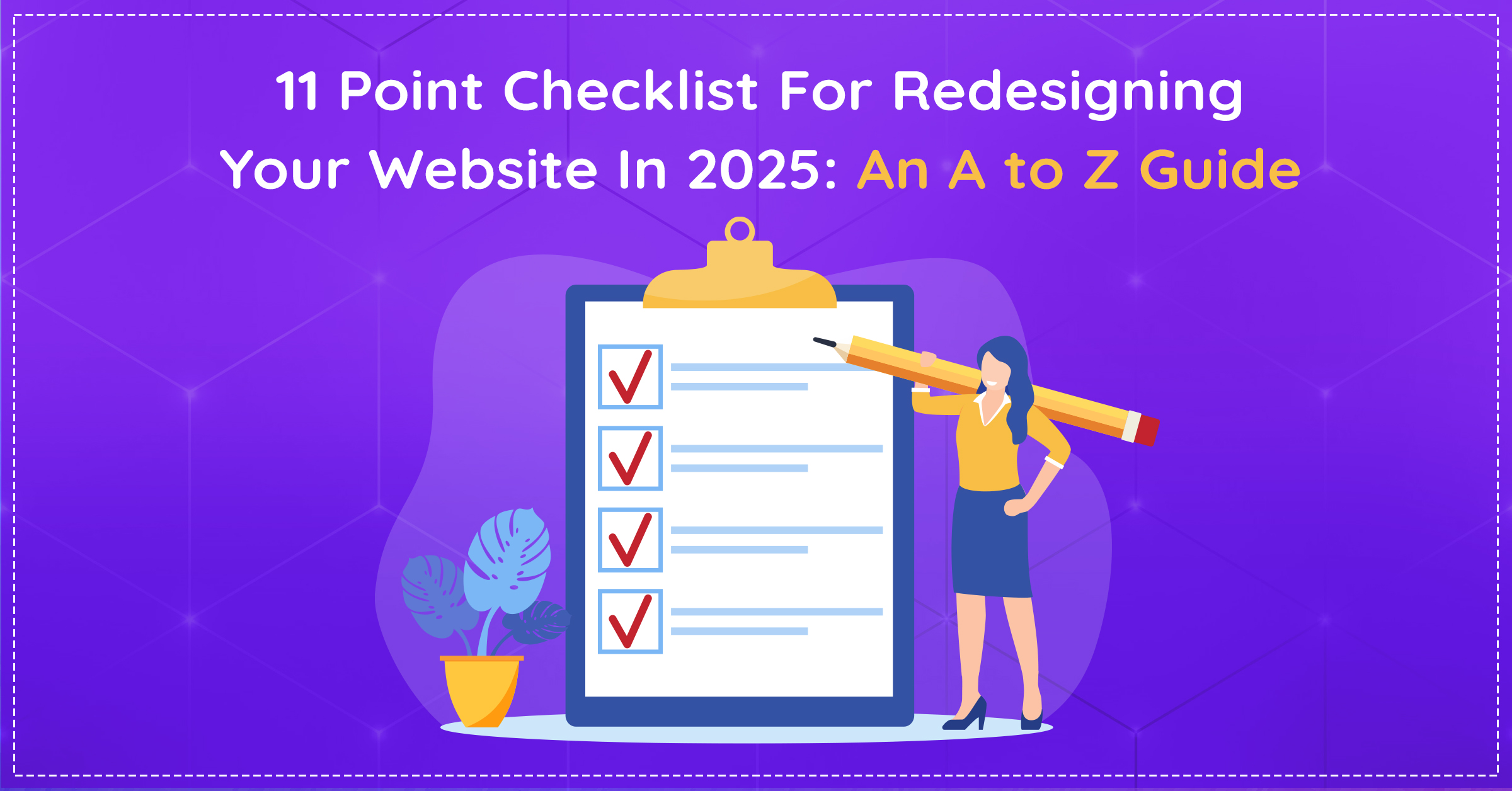 11-Point-Checklist-for-Redesigning-Your-Website-in-2025-An-A-to-Z-Guide.